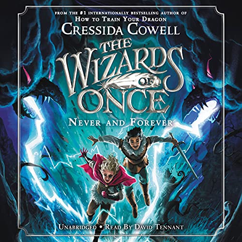 The Wizards of Once: Never and Forever (The Wizards of Once, 4, Band 4) von Little, Brown Young Readers